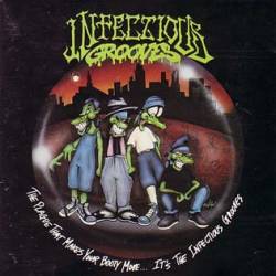 Infectious Grooves : The Plague That Makes Your Booty Move...It's the Infectious Grooves